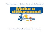 Volunteer Orientation Manual dementia include vascular dementia, Frontotemporal dementia, Creutzfeldt-Jakob
