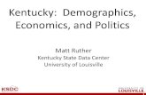 Kentucky: Demographics, Economics, and Kentucky: Demographics, Economics, and Politics . 2 Kentucky within the U.S. Source: U.S. Census Bureau Kentucky has approximately the same land