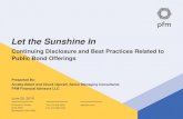 Let the Sunshine In ... 2019/06/25 ¢  Let the Sunshine In Continuing Disclosure and Best Practices Related