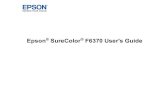 User's Guide - SureColor F6370 7 Epson SureColor F6370 User's Guide Welcome to the Epson SureColor F6370