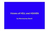 Bosch Visions Hell Heaven