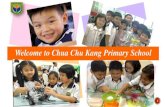 Welcome to Chua Chu Kang Primary School session 2020/¢  ˆ´»‡¹¨ˆ“¬§»’†¹  ¨¯¾‡¯§»’†¹  †½“ˆâ€“â€