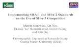 Implementing SHA-1 and SHA-2 Standards on the Eve of SHA-3 ...mason.gmu.edu/~mrogawsk/arch/cryptoarchi2009_talk.pdf · PDF file SHA-1 and SHA-2 facts SHA-1 SHA-256 SHA-512 publication