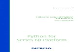 Python for Series 60 Platform API Reference - PyS60; Media ... Python for Series 60 Platform API Reference