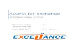 ALOHA for Exchange - HAProxy ALOHA for Exchange Configuration guide Document version: v 1.0 Aloha for