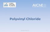Polyvinyl Chloride - AIChE | The Global Home of Chemical ... Polyvinyl Chloride ¢â‚¬¢ Review Chlorine