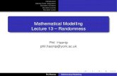 Mathematical Modelling Lecture 13 Randomness pjh503/mathematical_model/math_m¢  Phil Hasnip Mathematical