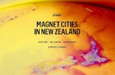 MAGNET CITIES IN NEW ZEALAND ... magnetism before transport links are helpful, otherwise they provide easier links for residents to leave. Visitors help build magnetism and are potentially