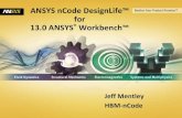 ANSYS nCode DesignLife for 13.0 ANSYS Workbenchâ„¢ - ANSYS .2012-08-21  13.0 ANSYS® Workbench