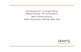 Identity Provider Amazon Cognito - AWS Cognito Identity Provider API Reference Table of Contents Welcome