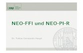 NEO-FFI und NEO-PI-R - .NEO- FFI. Dr. Tobias Constantin Haupt NEO PI - R Revised NEO Personality