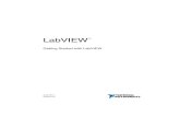 Getting Started with LabVIEW - NI LabVIEW TM Getting Started with LabVIEW Getting Started with LabVIEW