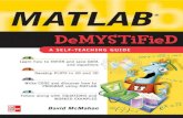MATLAB Demystified - University of Hawaii gautier/MATLAB_   MATLAB ® Demystiï¬ ed ... He is the author of Linear Algebra Demystified, Quantum Mechanics Demystified, Relativity