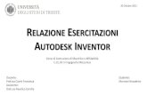 RELAZIONE ESERCITAZIONI AUTODESK INVENTOR - inventor morrone...  Relazione Esercitazioni Autodesk