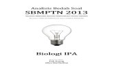 Analisis Bedah Soal SBMPTN 2013 Soal-soal berikut ini dikompilasikan dari SNMPTN empat tahun terakhir,