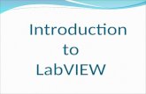 Introduction to LabVIEW. Introduction Welcome to LabVIEW Getting Started Front Panel Block Diagram