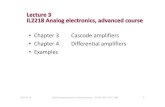 Chapter 3 Cascode amplifiers Chapter 4 Differential ... â€¢ Chapter 3 Cascode amplifiers â€¢ Chapter