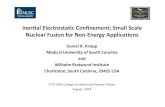 Inertial Electrostatic Confinement; Small Scale Fusion for ... ... Inertial Electrostatic Confinement;