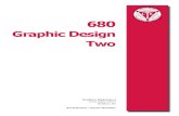 Graphic Design Two - .680 Graphic Design Two Working from the foundation created in Graphic Design