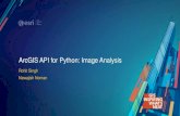 ArcGIS API for Python: Image Analysis - esri.in /media/esri-india/files/pdfs/...¢  ArcGIS API for Python