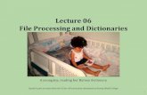 Lecture 06 File Processing and Lecture 06 File Processing and Dictionaries A young Joy, reading her