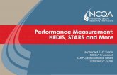 Performance Measurement: HEDIS, STARS and More Performance Measurement: HEDIS, STARS and More Margaret