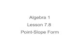Alg1 7.8 Point-Slope Form