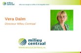 Vera Dalm Directeur Milieu Centraal. Milieu Centraal