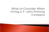 What to Consider When Hiring a T-Shirt Printing Company