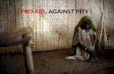 Pro aid, against pity