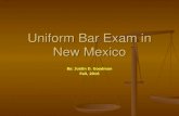 Uniform Bar Exam in New Mexico  Virginia 270 Wyoming 270 . BAR EXAM COMPONENTS