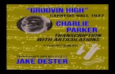 Charlie Parker - Groovin' ... Groovin' High by John "Dizzy" Gillespie (1917-1993) Alto Sax transcribed