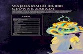 WARHAMMER 40,000 GŁÓWNE ZASADY · PDF file 2020. 7. 2. · WARHAMMER 40,000 GŁÓWNE ZASADY Gra Warhammer 40,000 pozwala graczom dowodzić armią potężnych wojowników i machin
