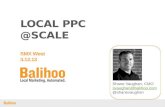 Local PPC at Scale - a Balihoo presentation at SMX West