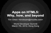 Apps on HTML5 - Why, how, and beyond