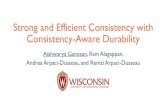 Strong and Efficient Consistency with Consistency-Aware ... Strong and Efficient Consistency with Consistency-Aware