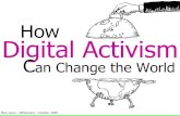 Digital Activism & Power: How to Change the World