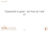 Cassandra Summit EU 2014 - Testing Cassandra Applications