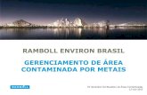 RAMBOLL ENVIRON BRASIL GERENCIAMENTO DE REA CONTAMINADA POR .2015-11-16  RAMBOLL ENVIRON BRASIL