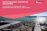 Venezia Unica Guide · PDF file Venezia Unica Guide A practical guide for the optimal use of your city pass Thank you for purchasing on . VOUCHER CON PNR CODE VOUCHER VOUCHER VOUCHER