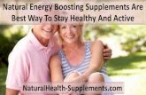 Natural Energy Boosting Supplements Are Best Way To Stay Healthy And Active