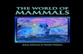 The World of MaMMals - Rainbow Resource Center ... OF ANIMALS IS THE MAMMALS. This is partly because