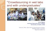 Open Source Pharma: Crowdsourcing wet labs with undergraduates
