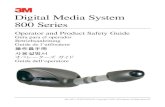 Digital Media System 800 The 3M Electronic Digital Media System 800 Series was designed, built and tested for use indoors, using 3M brand lamps, 3M ™ brand wall mount hardware and