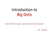 Introd uction to Big Data · PDF file Introd uction to Apache Spark ( A very famous name in Big Data Ecosystem ) How Apache Spark’s architecture looks like? How we can do Machine