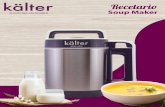 recetario soup maker - Kalter · PDF file ½ taza de quinoa lavada ½ taza de avena ½ taza de almendras 2 cucharadas de cacao 1 cucharadita de canela ½ taza de azúcar de coco ½
