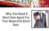 Why You Need a Short Sale Agent for Your Naperville Short Sale