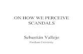 On How We Perceive Scandals