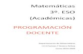 Matemáticas 3º. ESO (Académicas) PROGRAMACIÓN · PDF file multiplicación de polinomios 5. Realizar sumas, restas y multiplicaciones de polinomios. 5.1 Efectúa las operaciones