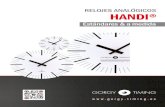 RELOJES ANALÓGICOS HANDI® - Gorgy · PDF file Los relojes analógicos HANDI® están diseñados y fabricados con las siguientes características: • Caja plana de aluminio. •